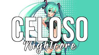 NIGHTCORE Celoso  Lele Pons [upl. by Ennaerb]