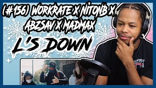 NITONB IS THE COLDEST 🥶156 WorkRate x NitoNB x AbzSav x MadMax  Ls Down Music Video REACTION [upl. by Mathis834]