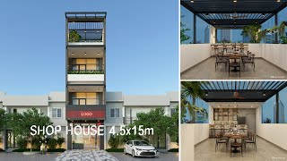 Shop House Design  Modern Design  45x15m 3 Storey  4 Bedrooms [upl. by Eerej]