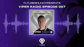 Viper Radio Episode 027 [upl. by Yaron935]