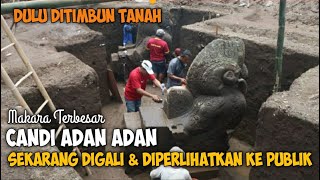 Situs Adan Adan  Makara Candi Terbesar Itu Sekarang Digali Dan Dibuka Untuk Umum [upl. by Aehtla]