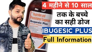 Ibugesic Plus का सही डोज हर उम्र के बच्चों के लिए  Accurate Dose Of Ibugesic Plus Syrups [upl. by Nilecoj]