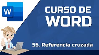 56 Que es una referencia cruzada en word  CURSO DE WORD GRATIS [upl. by Hnilym621]