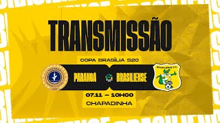 PARANOÁ X BRASILIENSE COPA BRASÍLIA SUB20  QUARTA RODADA [upl. by Glyn]