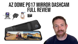 AZDome PG17 Mirror Dash Cam Full Review  Turning your mirror into a display [upl. by Marras]