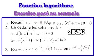 Fonction logarithme 2BAC  exercice posé au contrôle  les équations [upl. by Daley]