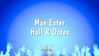 Man Eater  Hall amp Oates Karaoke Version [upl. by Neo]