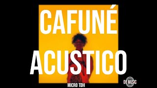 Cafuné Acústico  Micro tdh [upl. by Nael]