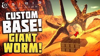 Osiris New Dawn  NEW CUSTOM BASE INSIDE GIANT WORM Architect Update  Osiris New Dawn Gameplay [upl. by Janenna]