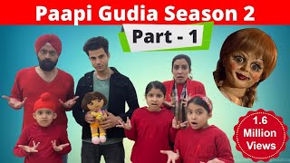 Paapi Gudia  Season 2  Part 1  Ramneek Singh 1313  RS 1313 VLOGS [upl. by Copp]