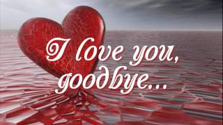 I Love You Goodbye  Juris Lyrics [upl. by Ycat]