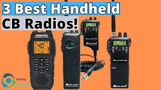 TOP 3 BEST HANDHELD CB RADIOS FOR 2024 [upl. by Ingaborg]