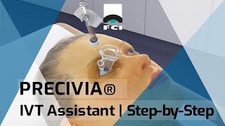 Precivia®  Precision Intravitreal Injection Assistant Procedure  Exclusive  FCI Retina – Medical [upl. by Akinar]