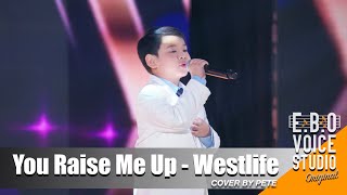 You Raise Me Up  Westlife  COVER BY PETE [upl. by Adnalay]