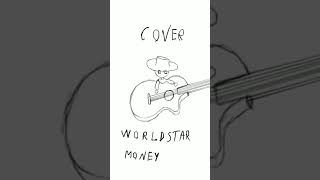 Cover worldstar money [upl. by Ahsinroc]