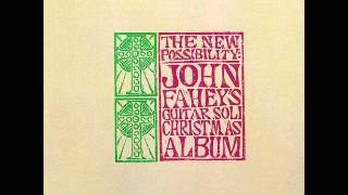 John Fahey  07 We Three Kings Of Orient Are [upl. by Myrtie]