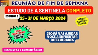 Reunião de fim de semana 2531 de março 2024 RESPOSTAS Estudo de a sentinela JW Brasil [upl. by Yrtua]