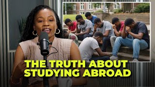 Chasing the Western Dream Is Studying Abroad Still Worth It for African Students [upl. by Orel]