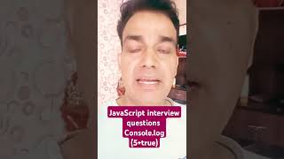 JavaScript interview questions Consolelog5true [upl. by Seuqirdor]