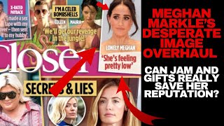 Meghan Markle’s Desperate Image Overhaul Can Jam and Gifts Really Save Her Reputation [upl. by Edy]