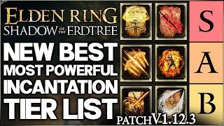 Shadow of the Erdtree  New Best GAME BREAKING Incantation Tier List Ranked  Guide  Elden Ring [upl. by Keppel]