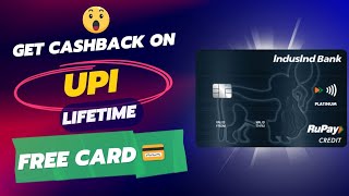 Indusind Bank Lifetime Free Credit Card Get Cashback On Every UPI Transaction [upl. by Ailaham]