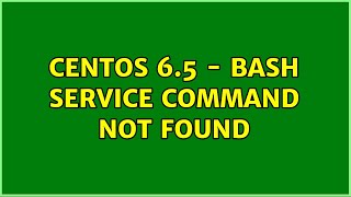 CentOS 65  bash service command not found 3 Solutions [upl. by Pavlov536]