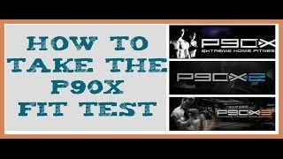 How to take the P90X P90X2 or P90X3 Fit Test [upl. by Gnil779]