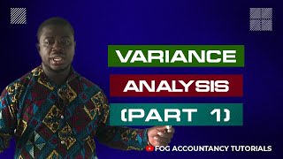 VARIANCE ANALYSIS PART 1 [upl. by Flatto]