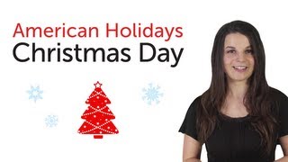 Learn American Holidays  Christmas Day [upl. by Adlesirk]