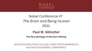 The brain and how we make decisions  Paul W Glimcher  Nobel Conference [upl. by Alie853]