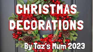 CHRISTMAS DECORATIONS by Taz’s Mum 2023 [upl. by Miner]