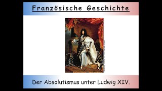 Der Absolutismus erklärt Ludwig XIV  Absolutismus  aufgeklärter Absolutismus [upl. by Aneeh]