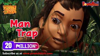 जंगल बुक सीजन 1 हिंदी में  Man Trap  Hindi Kahaniya  Jungle Book  PowerKids TV [upl. by Nauqaj]