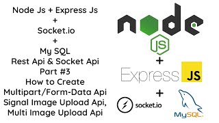 3 Complete Guide MultipartFormData API for Multiple Image Upload in Nodejs amp Expressjs [upl. by Ijuy806]