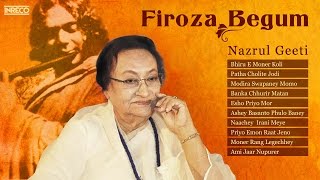 Best of Firoza Begum  Nazrul Geeti  Firoza Begum Bengali Songs [upl. by Markowitz612]