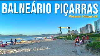 MELHOR QUE BALNEÁRIO CAMBORIÚ Um passeio pelas praias de Balneário Piçarras  Walking Tour 4K [upl. by Sterling]