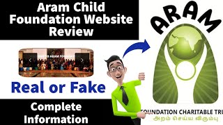 Aram Child Foundation Real or Fake  Aram Child Foundation trust Reviews  Fake Website Check [upl. by Patrick]