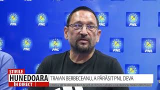 TRAIAN BERBECEANU A PĂRĂSIT PNL DEVA [upl. by Yelhak]