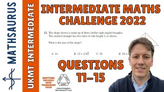 Intermediate Maths Challenge UKMT 2022  Questions 11 12 13 14 15 [upl. by Rehttam]