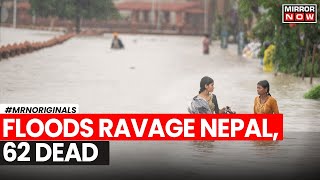 Nepal Floods  62 Killed In RainRelated Incidents In Nepal In One Month  Nepal News  World News [upl. by Cybill]