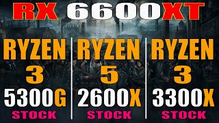 RYZEN 3 5300G vs RYZEN 5 2600X vs RYZEN 3 3300X  RX 6600XT  PC GAMES TEST [upl. by Rashida417]