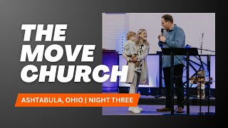 The Move Church  Ashtabula Ohio  Night THREE [upl. by Noisla]