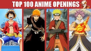 Mon TOP 100 Anime Openings of all time [upl. by Rivalee]