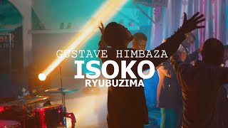 ISOKO RYUBUZIMA  GUSTAVE HIMBAZA Official video [upl. by Aicatsana]