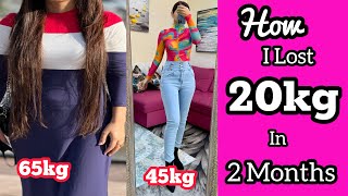 My Weight Loss Journey  From 65kg To 45kg  How i Lost 20 kgs At Home [upl. by Armstrong74]