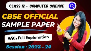 CBSE Class 12 Computer Science Sample Paper 202324  CBSE Sample Paper Class 12 CS Solutions [upl. by Quent]