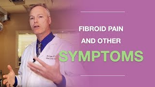 All Common Fibroid Symptoms And What You Should Know About Fibroid Pain [upl. by Akenor399]