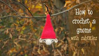 Day 3  How to crochet a gnome  Part 2  Crochet Advent Calendar  Tutorial with english subtitles [upl. by Booma]