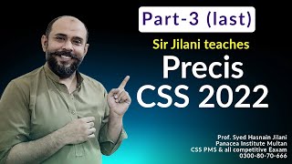 CSS Precis 2022 with Sir Jilani Part3 [upl. by Terryn]